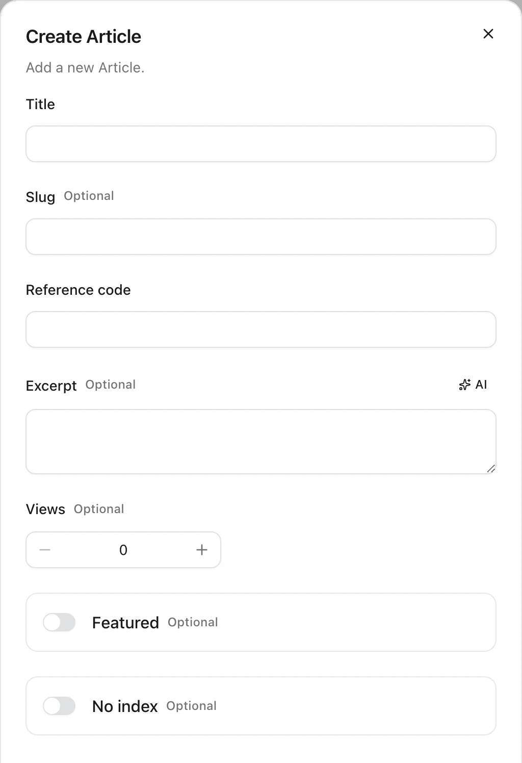 Create Article dialog with inputs for Title, Slug and Reference code, an Excerpt textarea with an AI button, a Views number input with minus and plus buttons, and switches for Featured and No index